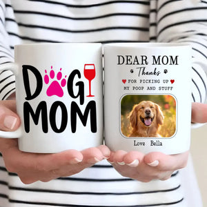 Thanks for Being My Dog Mom Mug – Heartfelt Personalized Gift from Your Loving Pup – 89Prints