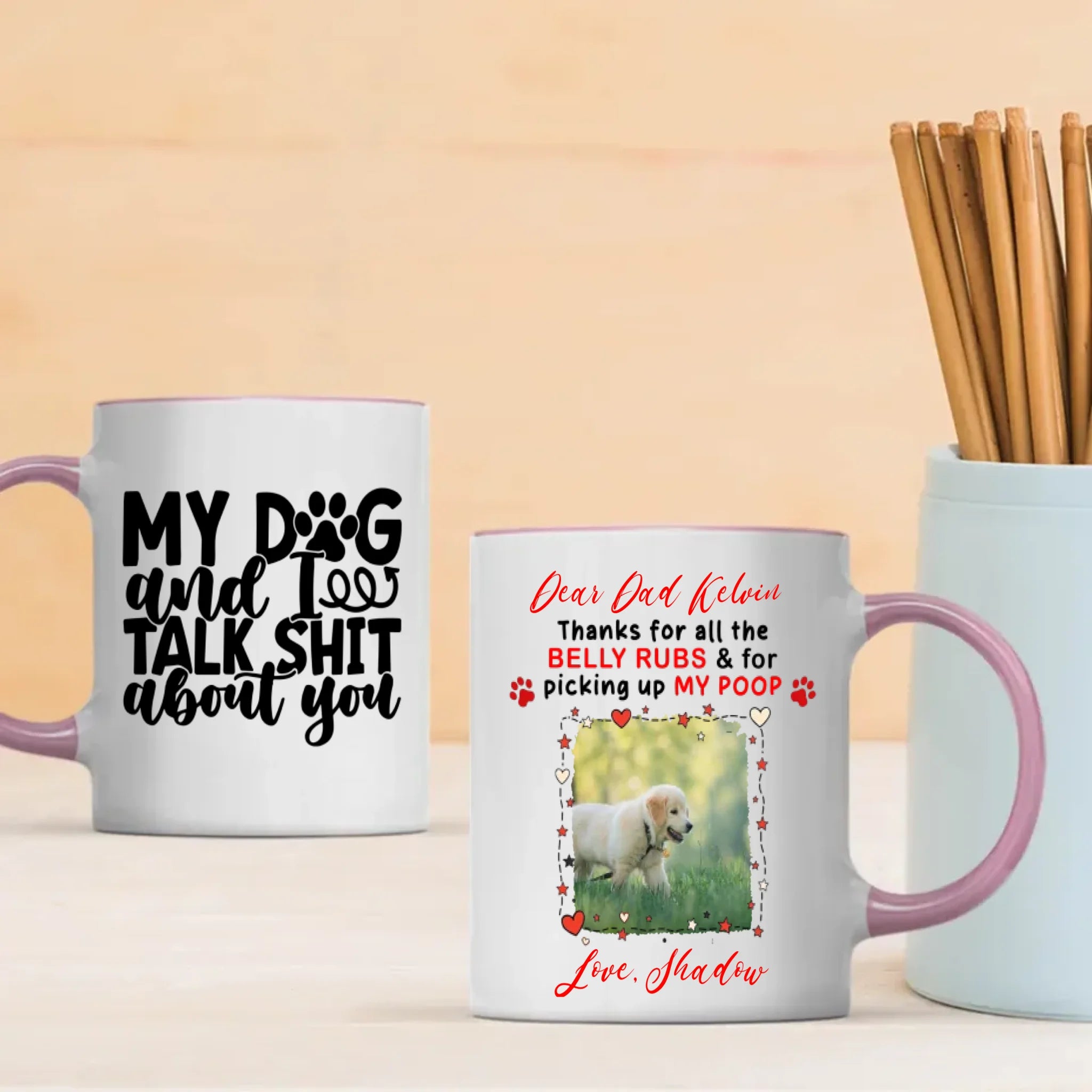 Funny Personalized Gift for Sassy Dog Lovers – My Dog and I Talk Shit About You Mug – 89Prints