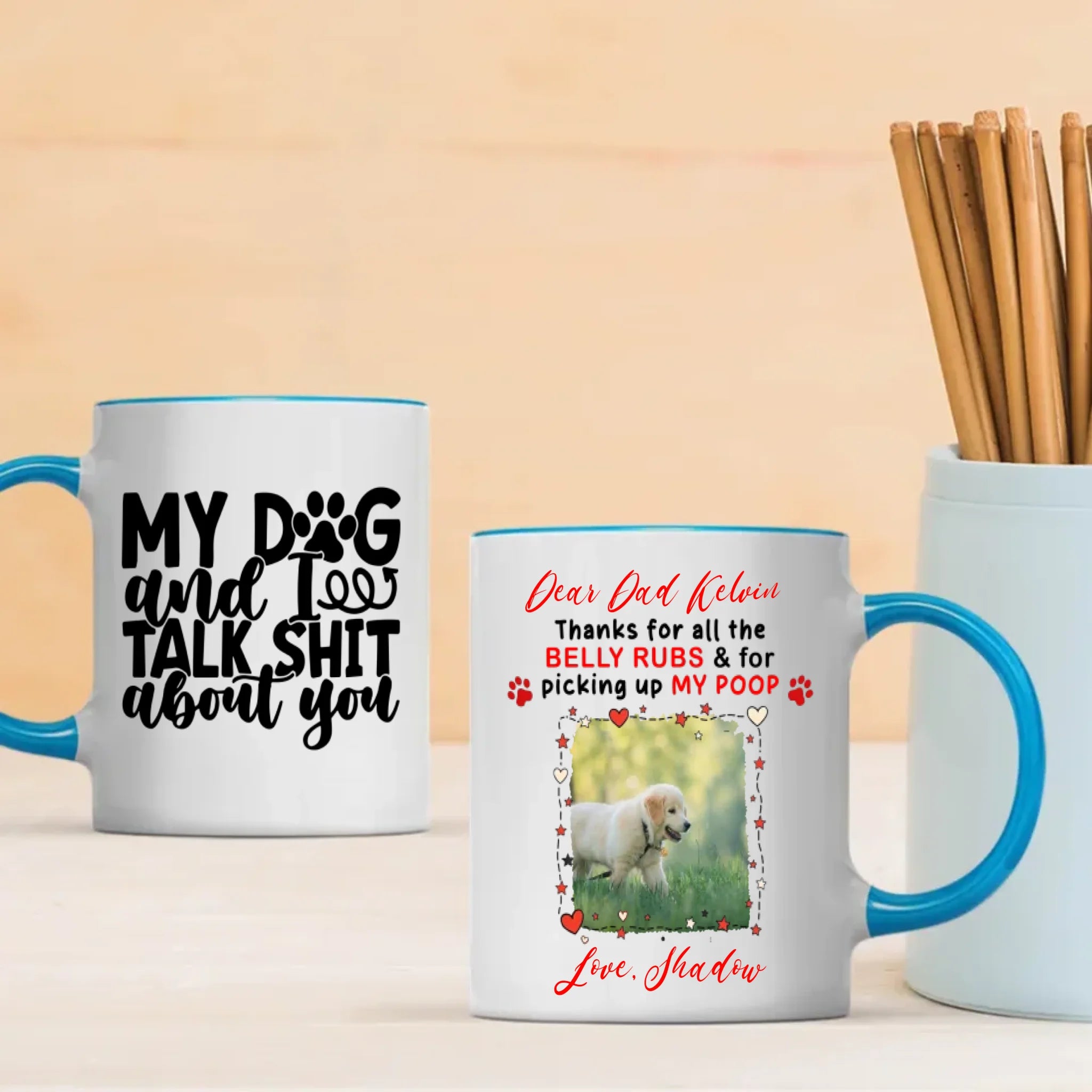 Funny Personalized Gift for Sassy Dog Lovers – My Dog and I Talk Shit About You Mug – 89Prints