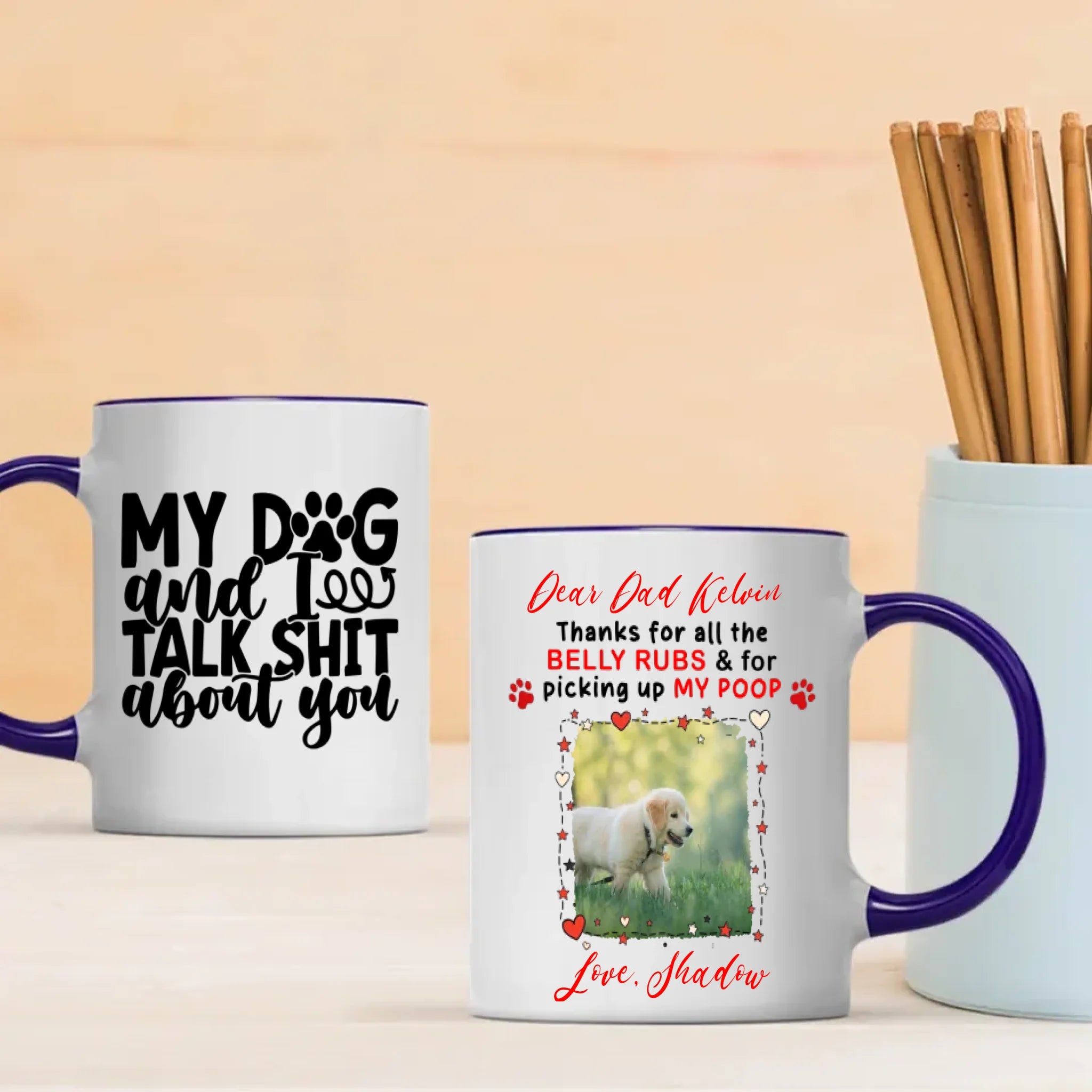 Funny Personalized Gift for Sassy Dog Lovers – My Dog and I Talk Shit About You Mug – 89Prints