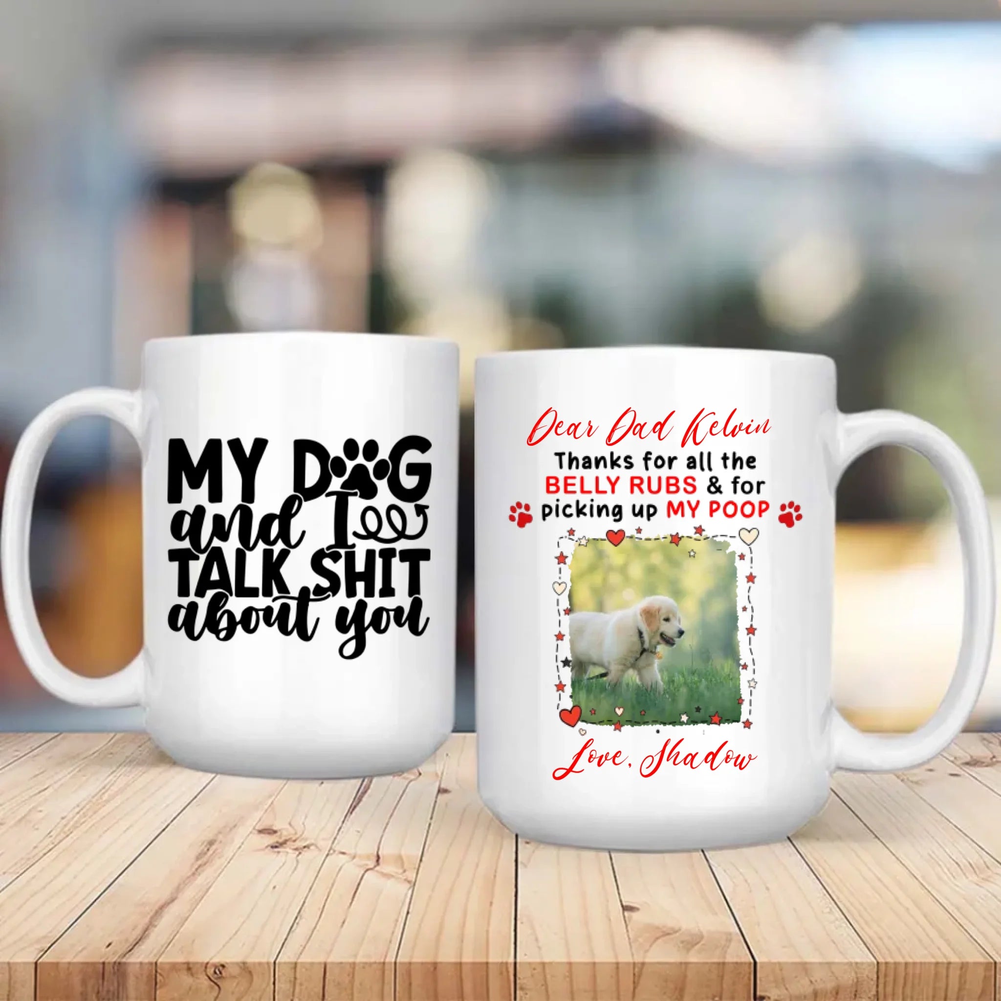 Funny Personalized Gift for Sassy Dog Lovers – My Dog and I Talk Shit About You Mug – 89Prints