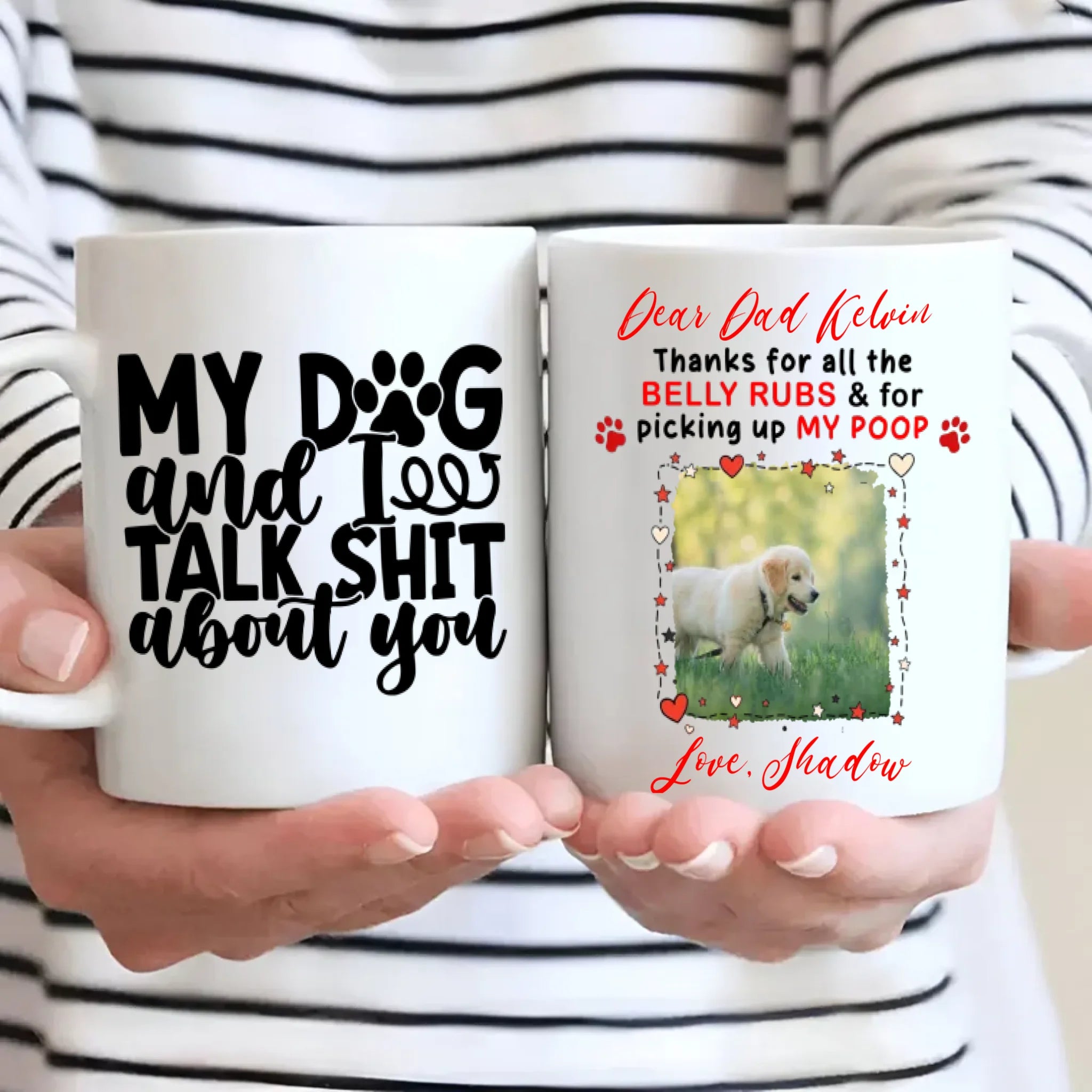 Funny Personalized Gift for Sassy Dog Lovers – My Dog and I Talk Shit About You Mug – 89Prints