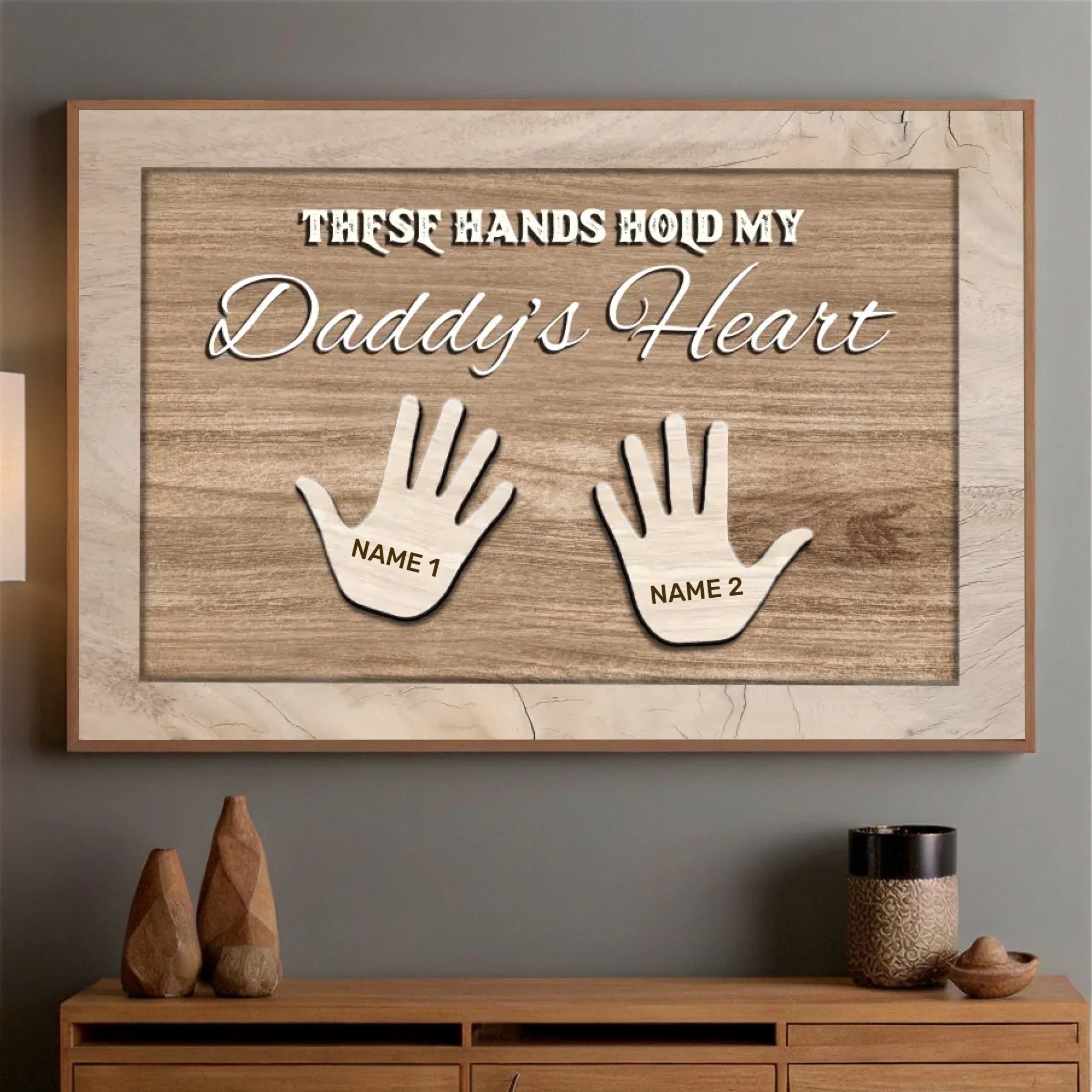 Personalized Daddy Poster – These Hands Hold My Daddy’s Heart - 89Prints