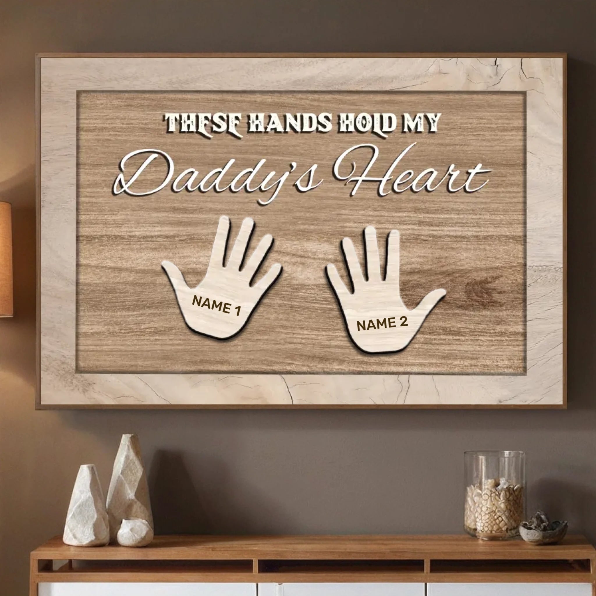 Personalized Daddy Poster – These Hands Hold My Daddy’s Heart - 89Prints