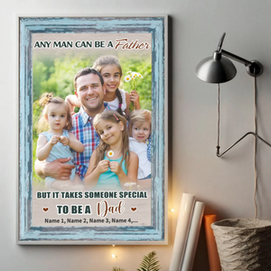 Custom Poster for Dad – It Takes Someone Special to Be a Dad - 89Prints