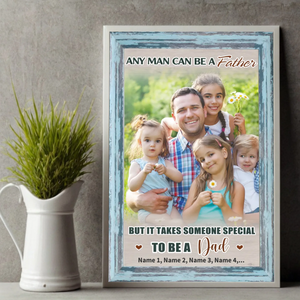 Custom Poster for Dad – It Takes Someone Special to Be a Dad - 89Prints