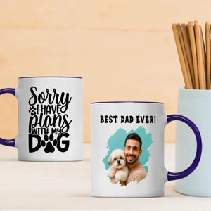 Sorry I Have Plans With My Dog Personalized Mug – Add Your Adorable Pup’s Photo & Name – 89Prints