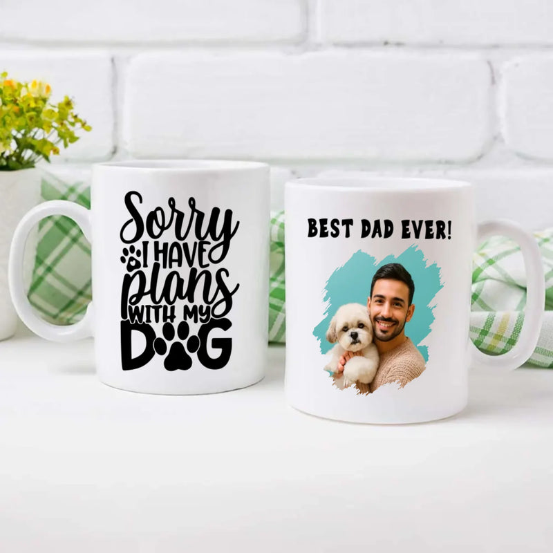 Sorry I Have Plans With My Dog Personalized Mug – Add Your Adorable Pup’s Photo & Name – 89Prints