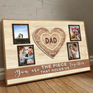 Dad You Are The Heart That Holds Us Together Custom Poster - 89Prints