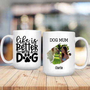 Life Is Better With a Dog Personalized Mug – Add Your Pup’s Photo & Name for a Heartwarming Gift – 89Prints