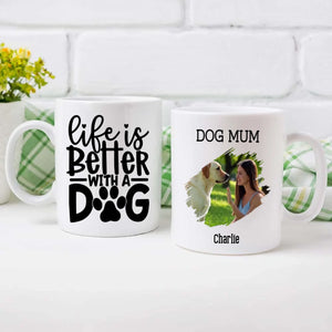 Life Is Better With a Dog Personalized Mug – Add Your Pup’s Photo & Name for a Heartwarming Gift – 89Prints