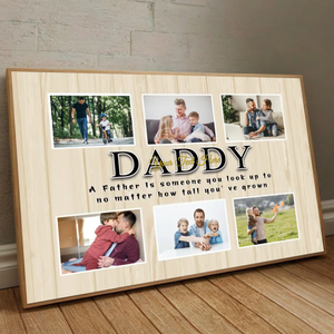 Customizable Daddy Poster - A Father is Someone You Look Up To - 89Prints
