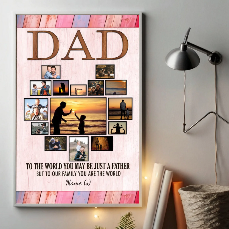 Custom Father's Day Poster – Dad You Are the World to Our Family - 89Prints