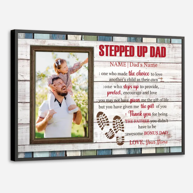 Custom Stepped Up Dad Poster – Celebrate the Father Who Chose to Love - 89Prints