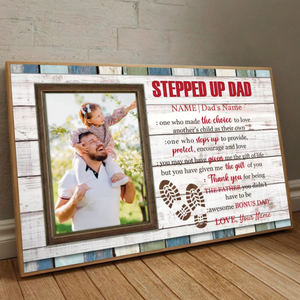 Custom Stepped Up Dad Poster – Celebrate the Father Who Chose to Love - 89Prints