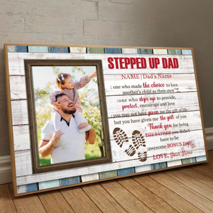 Custom Stepped Up Dad Poster – Celebrate the Father Who Chose to Love - 89Prints