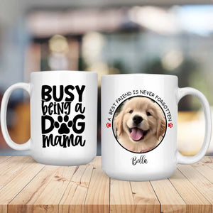 A Best Friend Is Never Forgotten Custom Mug – Heartfelt Memory Gift for Dog Lovers – 89Prints