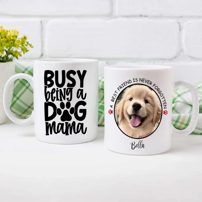 A Best Friend Is Never Forgotten Custom Mug – Heartfelt Memory Gift for Dog Lovers – 89Prints