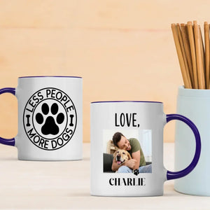 Less People More Dogs Custom Mug – Cute Personalized Mug with Your Pup’s Photo & Name – 89Prints
