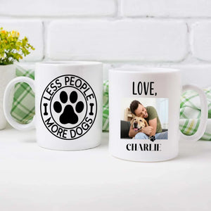 Less People More Dogs Custom Mug – Cute Personalized Mug with Your Pup’s Photo & Name – 89Prints