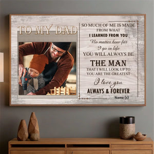 Personalized Poster for Dad – To the Man I Admire Most in This World - 89Prints