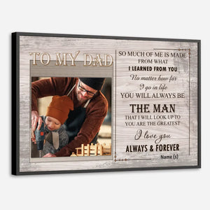 Personalized Poster for Dad – To the Man I Admire Most in This World - 89Prints