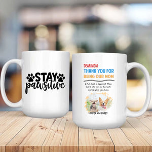 “Dear Mom, Thank You for Being Our Mom” Custom Mug – A Heartfelt Gift from Your Pups – 89Prints