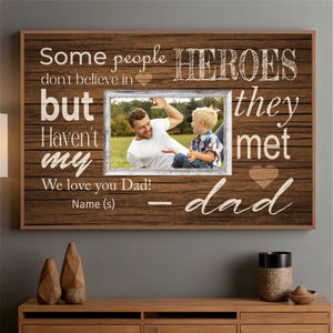 Personalized Poster – My Dad, the Hero We Believe In - 89Prints