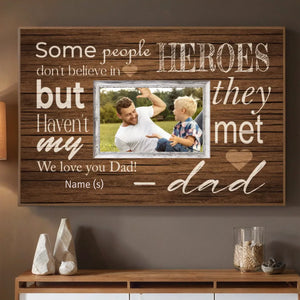 Personalized Poster – My Dad, the Hero We Believe In - 89Prints