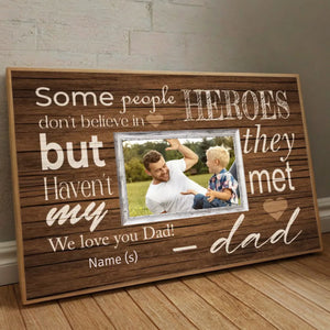 Personalized Poster – My Dad, the Hero We Believe In - 89Prints