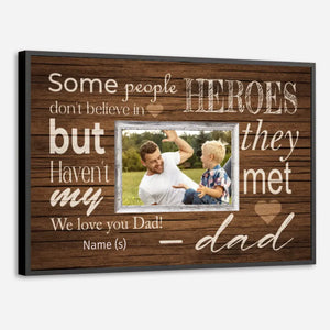 Personalized Poster – My Dad, the Hero We Believe In - 89Prints