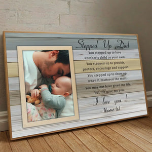 Personalized Poster – “Stepped Up Dad” | A Heartfelt Tribute to the Dad Who Goes Above and Beyond - 89Prints