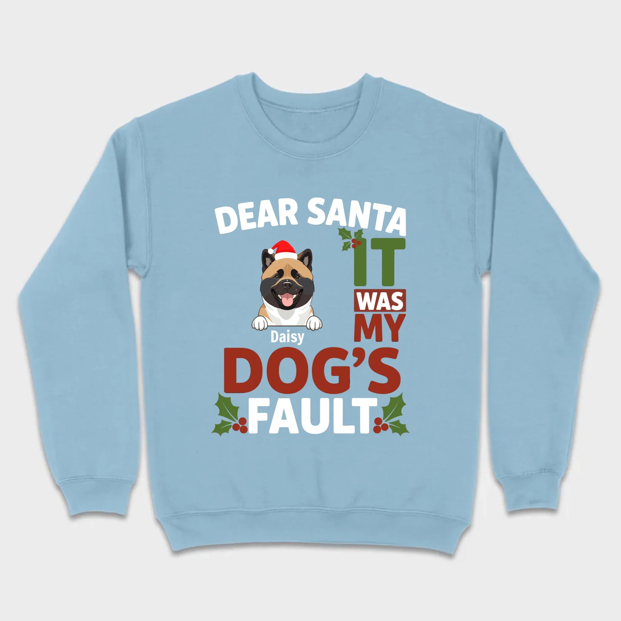 Dog Lover Christmas Shirt – Dear Santa It Was My Dog’s Fault Personalized Gift - 89Prints