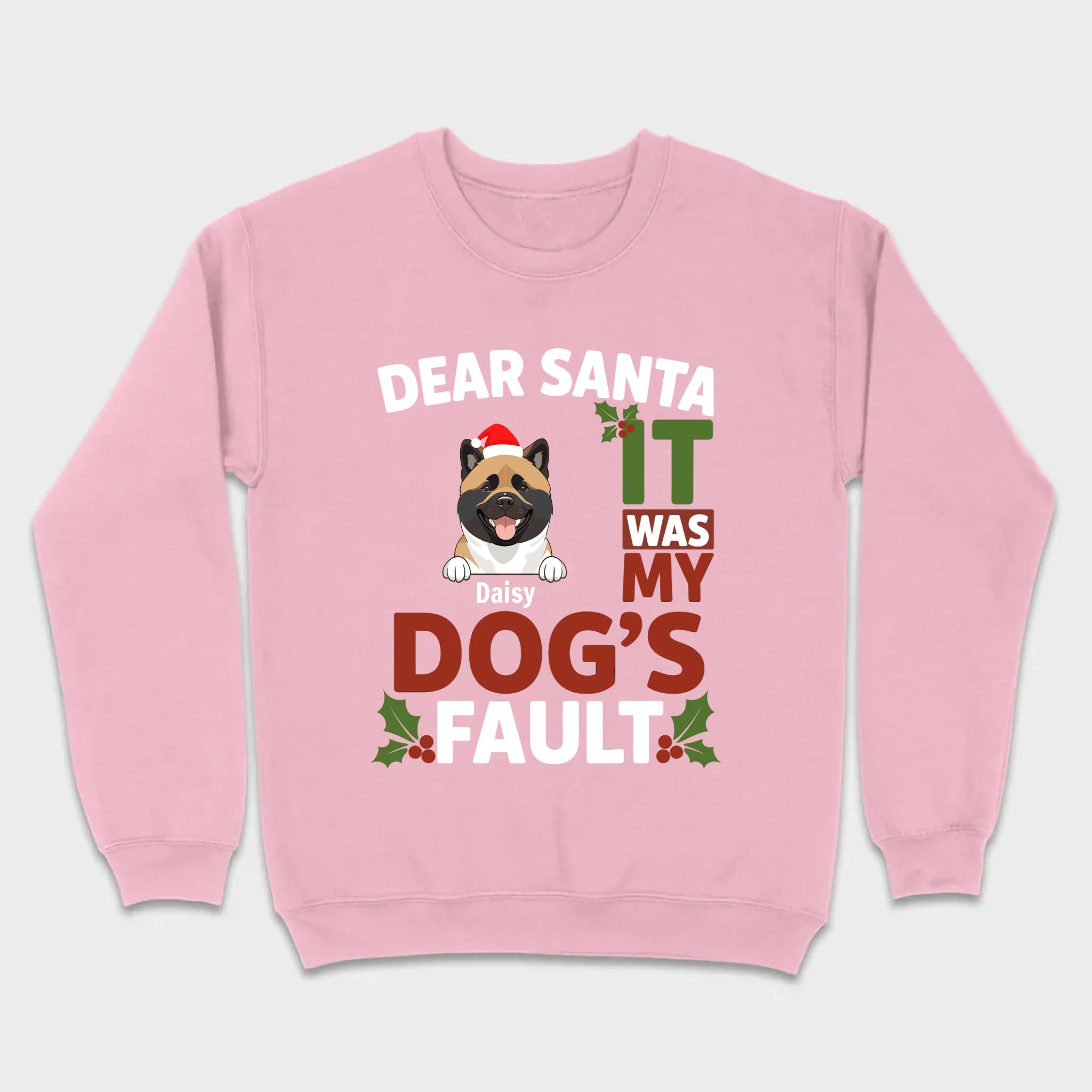 Dog Lover Christmas Shirt – Dear Santa It Was My Dog’s Fault Personalized Gift - 89Prints