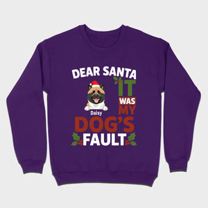 Dog Lover Christmas Shirt – Dear Santa It Was My Dog’s Fault Personalized Gift - 89Prints