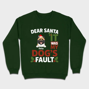 Dog Lover Christmas Shirt – Dear Santa It Was My Dog’s Fault Personalized Gift - 89Prints
