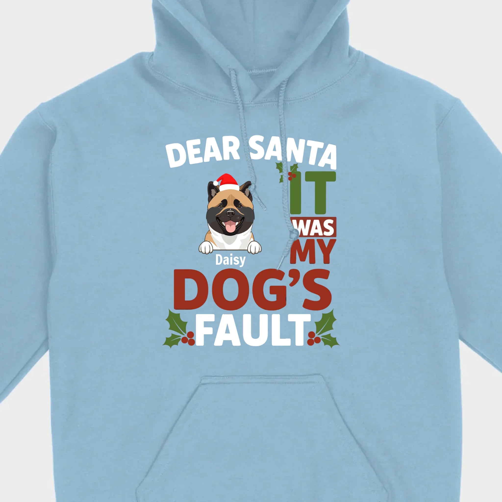 Dog Lover Christmas Shirt – Dear Santa It Was My Dog’s Fault Personalized Gift - 89Prints