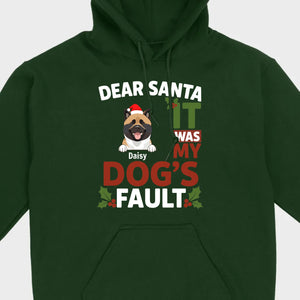 Dog Lover Christmas Shirt – Dear Santa It Was My Dog’s Fault Personalized Gift - 89Prints