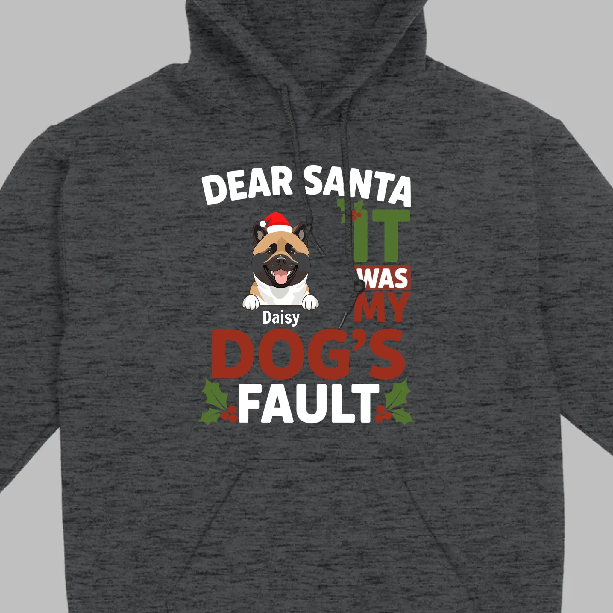 Dog Lover Christmas Shirt – Dear Santa It Was My Dog’s Fault Personalized Gift - 89Prints