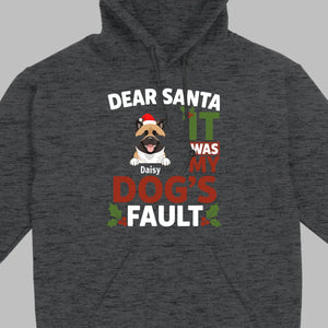 Dog Lover Christmas Shirt – Dear Santa It Was My Dog’s Fault Personalized Gift - 89Prints