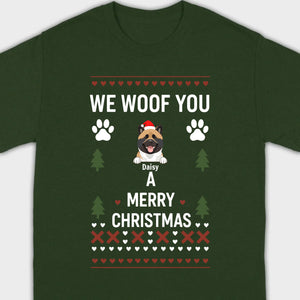 Custom Dog Christmas Shirt – We Woof You A Merry Christmas Funny Holiday Tee - 89Prints