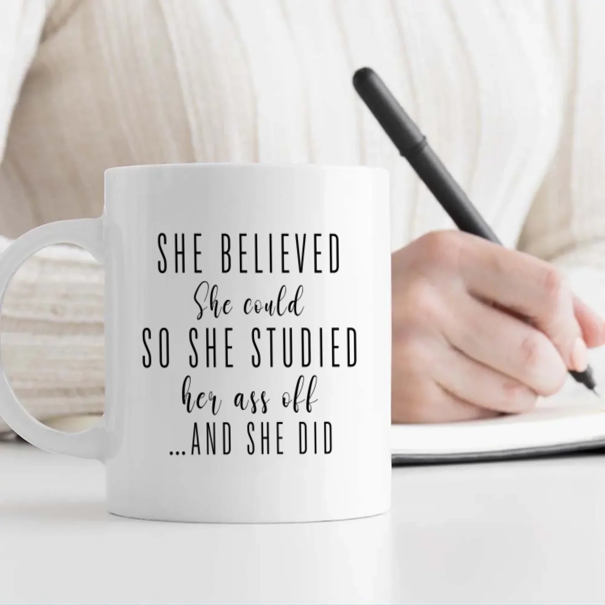 “She Believed and She Did” Graduation Mug – Celebrate Her New Journey | 89Prints