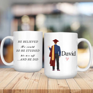 “He Believed and He Did” Personalized Graduation Mug – Good Luck & New Beginnings | 89Prints
