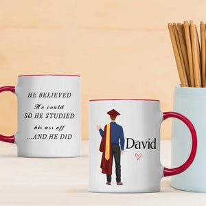“He Believed and He Did” Personalized Graduation Mug – Good Luck & New Beginnings | 89Prints