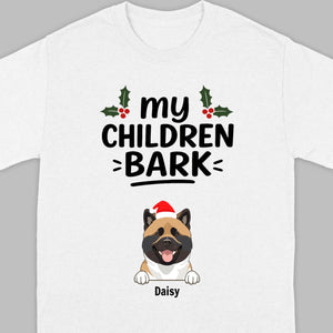 My Children Bark Shirt – Funny Dog Mom Tee for Pet Lovers - 89Prints
