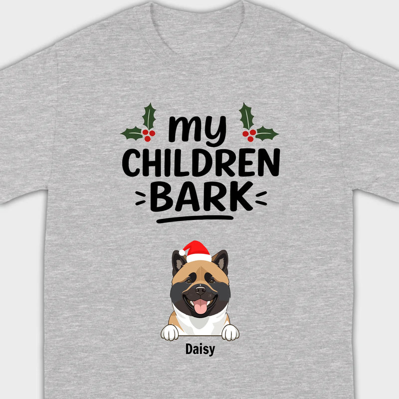 My Children Bark Shirt – Funny Dog Mom Tee for Pet Lovers - 89Prints