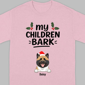My Children Bark Shirt – Funny Dog Mom Tee for Pet Lovers - 89Prints