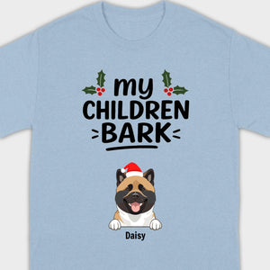 My Children Bark Shirt – Funny Dog Mom Tee for Pet Lovers - 89Prints