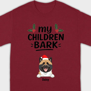 My Children Bark Shirt – Funny Dog Mom Tee for Pet Lovers - 89Prints