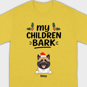 My Children Bark Shirt – Funny Dog Mom Tee for Pet Lovers - 89Prints